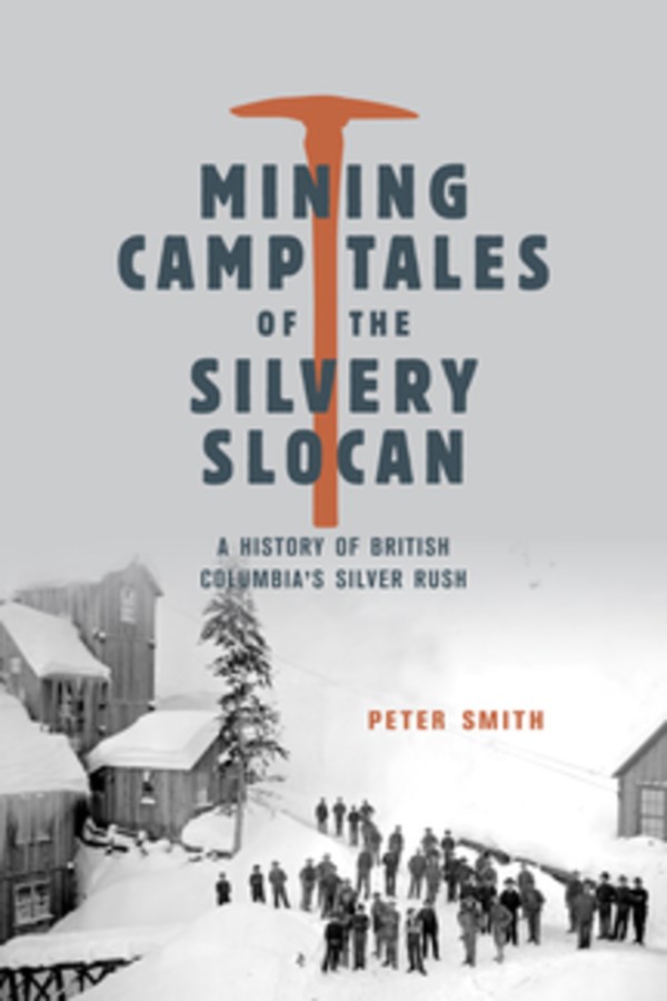 Cover of Mining Camp Tales of the Silvery Slocan