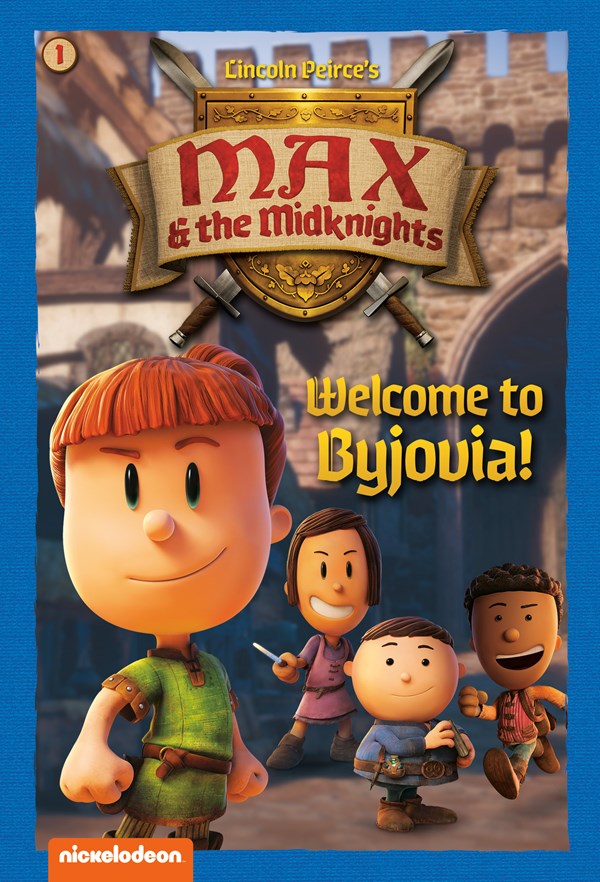 Cover of Welcome to Byjovia!: Book 1 (Nickelodeon: Max & the Midknights)